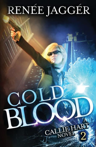Cold Blood (Callie Hart Series Book 2)