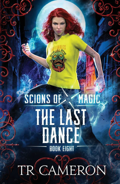 The Last Dance: An Urban Fantasy Action Adventure in the Oriceran Universe