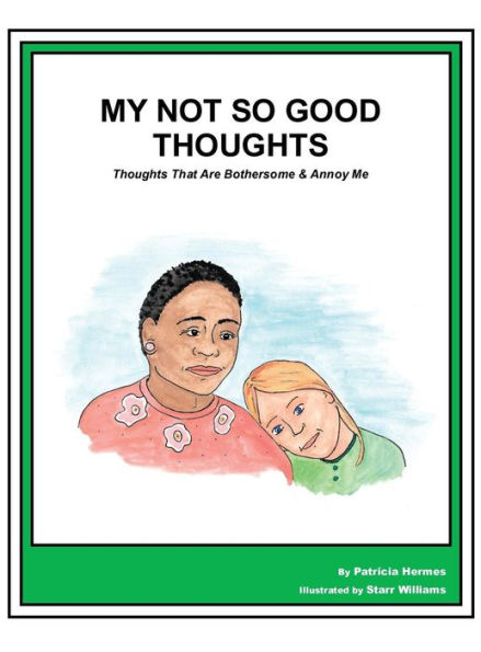 Story Book 19 Not So Good Thoughts: Thoughts That Are Bothersome & Annoy Me