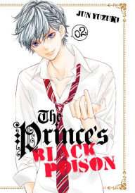 Title: The Prince's Black Poison, Volume 2, Author: Jun Yuzuki