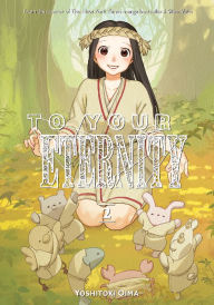 Title: To Your Eternity, Volume 2, Author: Yoshitoki Oima