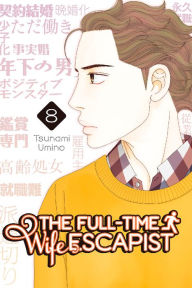 Title: The Full-Time Wife Escapist, Volume 8, Author: Tsunami Umino