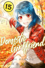 Title: Domestic Girlfriend, Volume 15, Author: Kei Sasuga