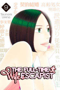 Title: The Full-Time Wife Escapist, Volume 9, Author: Tsunami Umino