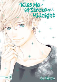Title: Kiss Me at the Stroke of Midnight, Volume 4, Author: Rin Mikimoto