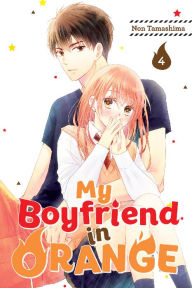 Title: My Boyfriend in Orange, Volume 4, Author: Non Tamashima