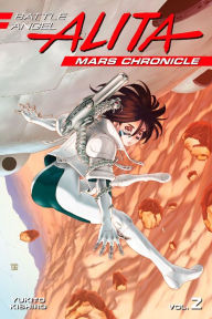 Battle Angel Alita Mars Chronicle, Volume 2