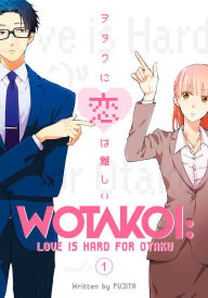 Title: Wotakoi: Love Is Hard for Otaku, Volume 1, Author: Fujita