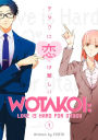 Wotakoi: Love Is Hard for Otaku, Volume 1