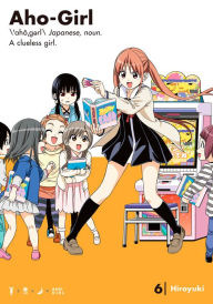 Title: Aho-Girl, Volume 6, Author: Hiroyuki