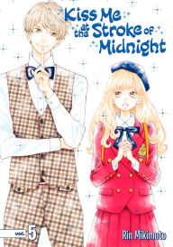 Title: Kiss Me at the Stroke of Midnight, Volume 5, Author: Rin Mikimoto