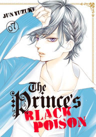 Title: The Prince's Black Poison, Volume 7, Author: Jun Yuzuki