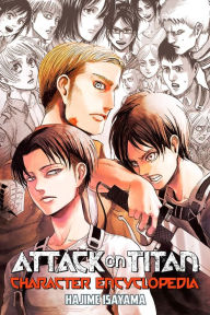 Title: Attack on Titan Character Encyclopedia, Author: Hajime Isayama