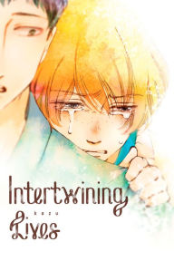 Title: Intertwining Lives, Author: KAZU