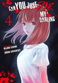 Title: Can You Just Die, My Darling?, Volume 4, Author: Majuro Kaname