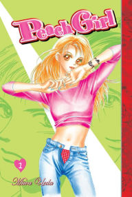 Title: Peach Girl, Volume 1, Author: Miwa Ueda