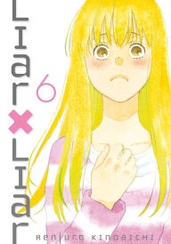 Title: Liar X Liar, Volume 6, Author: Renjuro Kindaichi