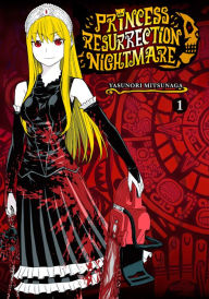 Title: Princess Resurrection Nightmare 1, Author: Yasunori Mitsunaga