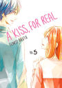 A Kiss, for Real, Volume 5