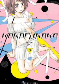 Title: Kakafukaka, Volume 3, Author: Takumi Ishida