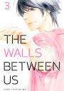 The Walls Between Us, Volume 3