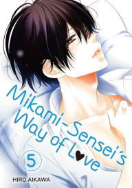 Title: Mikami-sensei's Way of Love, Volume 5, Author: Hiro Aikawa