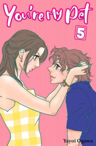 Title: You're My Pet, Volume 5, Author: Yayoi Ogawa