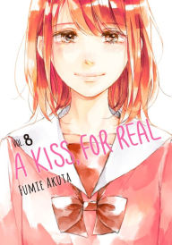 Title: A Kiss, for Real, Volume 8, Author: Fumie Akuta