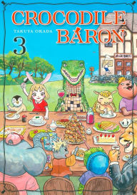 Title: Crocodile Baron 3, Author: Takuya Okada