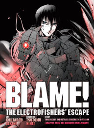 Title: BLAME! Movie Edition: THE ELECTROFISHERS' ESCAPE, Author: Tsutomu Nihei