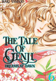 Title: The Tale of Genji: Dreams at Dawn, Volume 6, Author: Waki Yamato
