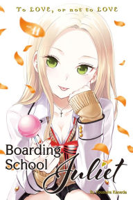 Title: Boarding School Juliet, Volume 11, Author: Yousuke Kaneda