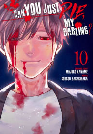 Title: Can You Just Die, My Darling?, Volume 10, Author: Majuro Kaname