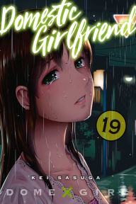 Title: Domestic Girlfriend, Volume 19, Author: Kei Sasuga