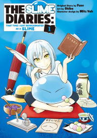 Title: The Slime Diaries: That Time I Got Reincarnated as a Slime, Volume 1, Author: Shiba