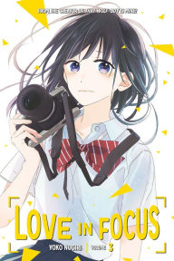 Title: Love in Focus, Volume 3, Author: Yoko Nogiri