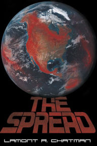 Title: The Spread, Author: Lamont R. Chatman