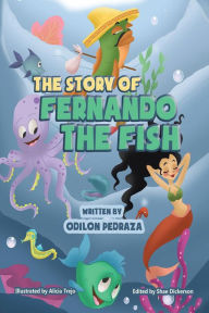 Title: The Story of Fernando the Fish, Author: Odilon Pedraza