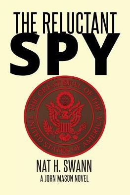 The Reluctant Spy: A John Mason Novel