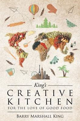 King's Creative Kitchen: For The Love of Good Food