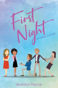 Title: First Night, Author: Brandon Myrick