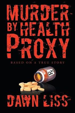 Murder by Health Proxy