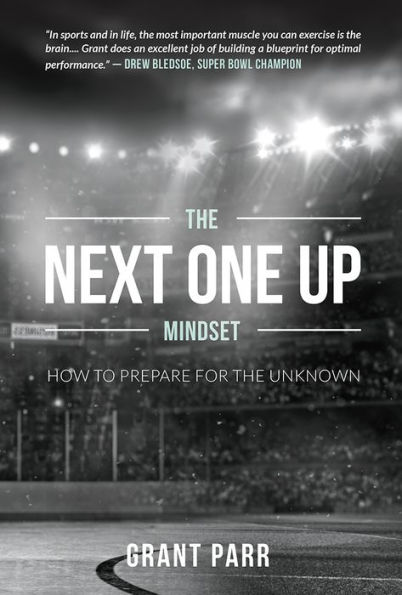 The Next One Up Mindset: How To Prepare For The Unknown