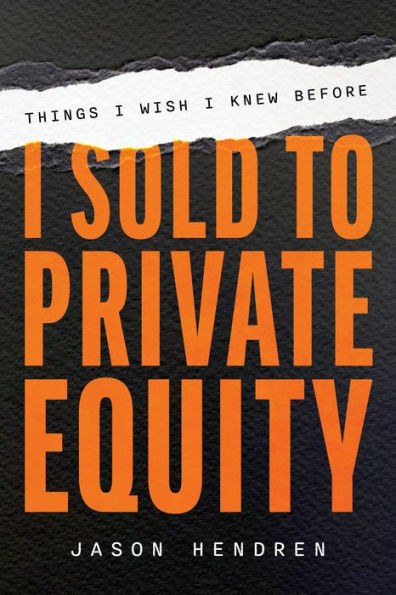 Things I Wish Knew Before Sold to Private Equity