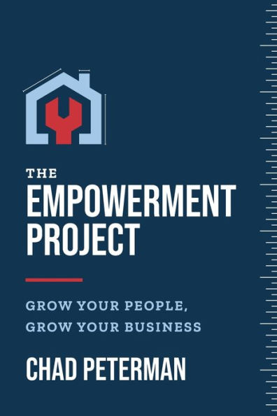 The Empowerment Project: Grow Your People, Business