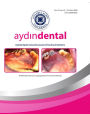 AYDIN DENTAL: ISTANBUL AYDIN UNIVERSITY JOURNAL OF FACULTY OF DENTISTRY