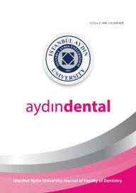 Title: Aydin Dental: Istanbul Aydin University Journal of Faculty of Dentistry, Author: Mustafa Aydin