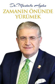Title: Zamanin Onunde Yurumek, Author: Mustafa Aydin