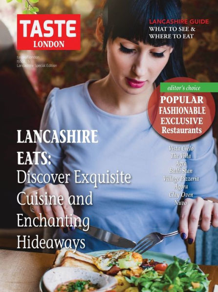 Taste London: Best Restaurants in Lancashire: Discover Exquisite Cuisine and Enchanting