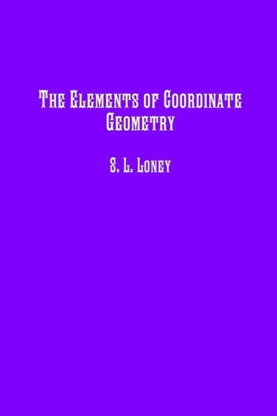 The Elements of Coordinate Geometry